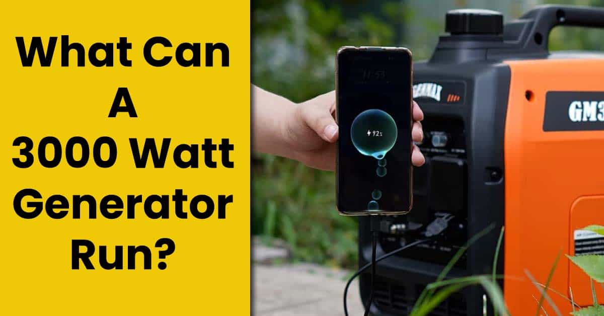 What Can You Run on a 3000 Watt Generator